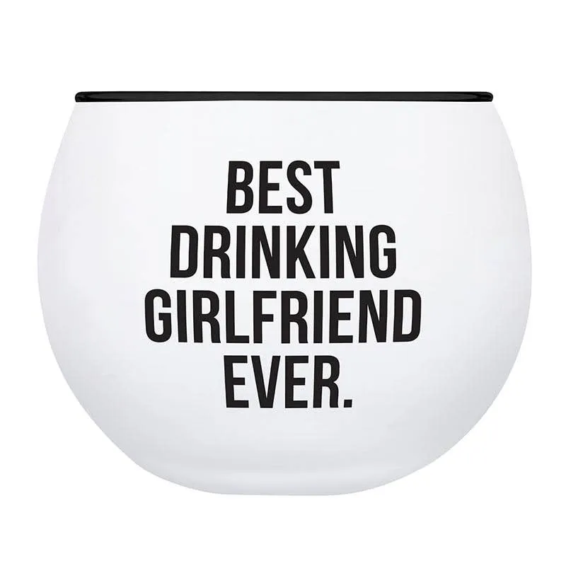 Best Drinking Girlfriend Ever Roly Poly Glass